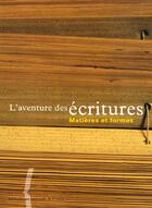 Couverture du livre « L'aventure des écritures t.2 ; matières et formes » de Breton-Gravereau aux éditions Bnf Editions
