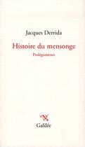 Couverture du livre « Histoire du mensonge » de Jacques Derrida aux éditions Galilee