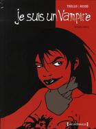 Couverture du livre « Je suis un vampire ; intégrale Tome 2 » de Carlos Trillo et Eduardo Risso aux éditions Drugstore