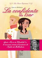 Couverture du livre « Les soeurs Espérance Tome 3 : la confidente du tsar » de Sophie De Mullenheim aux éditions Mame