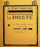 Couverture du livre « Il était une fois la Poste » de David Raynal aux éditions Ouest France