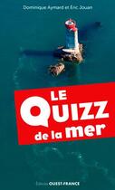 Couverture du livre « Le quizz de la mer » de Dominique Aymard aux éditions Ouest France