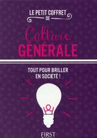 Couverture du livre « Le petit coffret de culture générale » de  aux éditions First