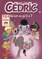 Couverture du livre « Cédric Tome 25 : qu'est-ce qu'il a ? » de Laudec et Raoul Cauvin aux éditions Dupuis