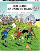 Couverture du livre « Les Tuniques Bleues Tome 11 : des bleus en noir et blanc » de Raoul Cauvin et Willy Lambil aux éditions Dupuis