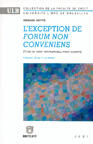 Couverture du livre « Exception de forum non conveniens (l') » de Arnaud Nuyts aux éditions Bruylant