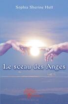Couverture du livre « Le sceau des anges » de Sophia Sherine Hutt aux éditions Edilivre