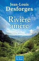 Couverture du livre « Rivière amère » de Jean-Louis Desforges aux éditions De Boree