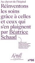 Couverture du livre « Réinventons les soins grâce à celles et ceux qui s'en plaignent » de Beatrice Schaad aux éditions Georg