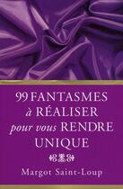 Couverture du livre « 99 fantasmes masculins à réaliser pour vous rendre unique » de Saint-Loup-M aux éditions Archipel