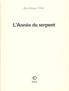 Couverture du livre « L'année du serpent » de Jean-Jacques Viton aux éditions P.o.l