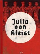 Couverture du livre « Julia Von Kleist : Intégrale Tomes 1 à 3 » de Jean-Blaise Djian et Bruno Marivain aux éditions Paquet