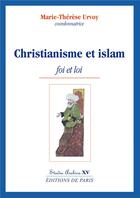 Couverture du livre « Christianisme et islam - Studia Arabica XV » de Urvoy Marie-Thérèse aux éditions Editions De Paris