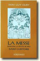 Couverture du livre « La messe romaine et le peuple de Dieu dans l'histoire » de Dom Guy Oury aux éditions Solesmes