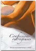 Couverture du livre « Confessions outrageuses » de Arthur Flanagan aux éditions Dominique Leroy