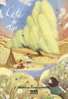 Couverture du livre « L'été du tipi » de Veronique Olivier-Barberon aux éditions Alice