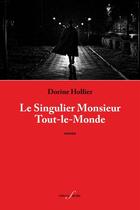 Couverture du livre « Le singulier monsieur tout-le-monde » de Dorine Hollier aux éditions Deville