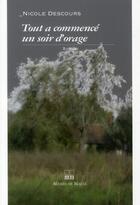Couverture du livre « Tout a commencé un soir d'orage » de Descours Nicole aux éditions Michel De Maule