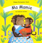 Couverture du livre « Ma mamie les nombres de mimi » de Chichester Clark Emm aux éditions Kaleidoscope