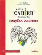 Couverture du livre « Petit cahier d'exercices ; des couples heureux » de Yvon Dallaire et Jean Augagneur aux éditions Jouvence