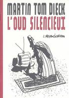 Couverture du livre « L'oud silencieux » de Martin Tom Dieck aux éditions L'association