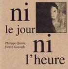 Couverture du livre « Ni le jour ni l'heure » de Philippe Quinta aux éditions Donner A Voir