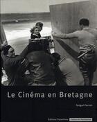 Couverture du livre « Le cinéma en bretagne » de Tangui Perron aux éditions Palantines