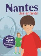 Couverture du livre « Nantes des enfants » de  aux éditions Bonhomme De Chemin