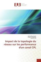 Couverture du livre « Impact de la topologie du reseau sur les performance d'un canal CPL » de Bouassam, , Hamid aux éditions Editions Universitaires Europeennes