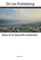 Couverture du livre « Dieu et la sécurité nationale » de Christian Nots aux éditions Dictus