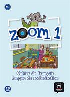Couverture du livre « Zoom 1 ; FLE ; A1.1 ; cahier activités FLS + CD » de  aux éditions La Maison Des Langues