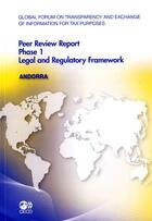 Couverture du livre « Andorra - peer review report phase 1 legal and regulatory framework (anglais) - global forum on tran » de  aux éditions Ocde