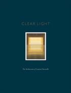Couverture du livre « Clear light the architecture of lauretta vinciarelli » de Ranalli George aux éditions Oscar Riera Ojeda