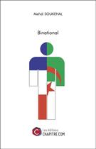 Couverture du livre « Binational » de Mehdi Soukehal aux éditions Chapitre.com