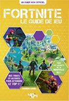 Couverture du livre « Fortnite : le guide de jeu » de Damien Kuhn aux éditions 404 Editions