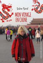 Couverture du livre « Mon voyage en chine » de Batal Sabine aux éditions 7 Ecrit