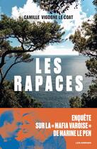 Couverture du livre « Les rapaces » de Camille Vigogne Le Coat aux éditions Les Arenes