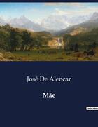 Couverture du livre « Mãe » de Jose De Alencar aux éditions Culturea