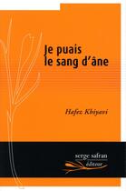 Couverture du livre « Je puais le sang d'âne » de Hafez Khiyavi aux éditions Serge Safran