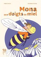 Couverture du livre « Mona aux doigts de miel » de Marie Zimmer et Madeleine Vaultrin-Pereira aux éditions Editions Du Pourquoi Pas