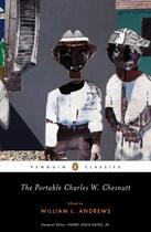 Couverture du livre « The Portable Charles W. Chesnutt » de Charles W. Chesnutt aux éditions Penguin Group Us