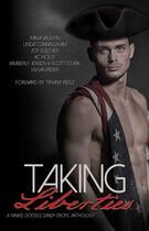 Couverture du livre « Taking Liberties: A Yankee Doodle Dandy Erotic Anthology » de Fulcher Joy aux éditions Omnific Publishing