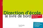 Couverture du livre « Direction d'école ; le livre de bord » de Georges Texier aux éditions Hachette Education