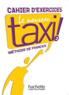 Couverture du livre « Le nouveau taxi ! 3 : cahier d'exercices » de Robert Menand aux éditions Hachette Fle
