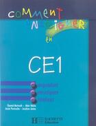 Couverture du livre « Comment Enseigner En Ce1 » de Chantal Mettoudi aux éditions Hachette Education