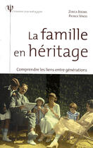 Couverture du livre « La famille en héritage » de P Vinois et A Morris aux éditions Larousse