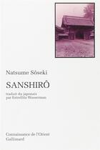 Couverture du livre « Sanshirô » de Soseki Natsume aux éditions Gallimard
