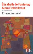 Couverture du livre « En terrain miné » de Alain Finkielkraut et Elisabeth De Fontenay aux éditions Folio