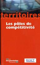 Couverture du livre « Les pôles de compétitivité » de  aux éditions Documentation Francaise