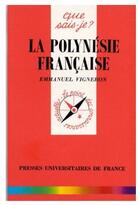 Couverture du livre « La polynesie francaise qsj 3041 » de Emmanuel Vigneron aux éditions Que Sais-je ?